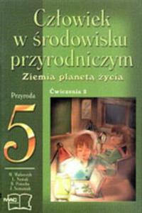 Czowiek w rodowisku przyrodniczym. Klasa 5, szkoa podstawowa, cz 2. Przyroda. Zeszyt wicze