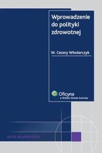 Wprowadzenie do polityki zdrowotnej - 2825683958