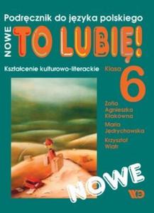 Jzyk polski TO LUBI Ksztacenie kult.-literackie Klasa 6 - 2825649247