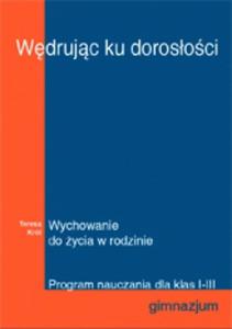 Wdrujc ku dorosoci program nauczania dla klas I-III - 2825684384