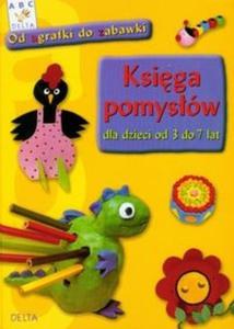 Ksiga pomysw dla dzieci od 3 do 7 lat - 2825684475