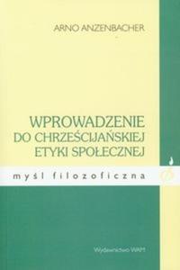 Wprowadzenie do chrzecijaskiej etyki spoecznej - 2825684531