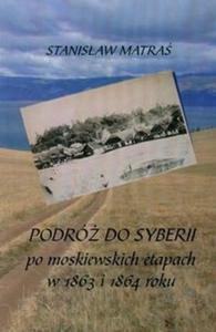 Podr do Syberii po moskiewskich etapach w 1863 i 1864 roku - 2825684608