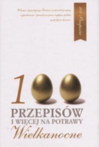 100 przepisów i wicej na potrawy Wielkanocne