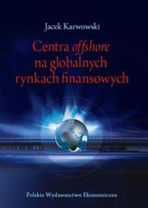 Centra offshore na globalnych rynkach finansowych - 2825684820