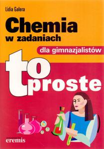 Chemia w zadaniach dla gimnazjalistw. To proste - 2825684837