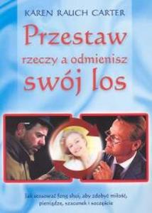 Przestaw rzeczy a odmienisz swj los - 2825684864