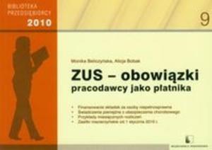 ZUS obowizki pracodawcy jako patnika 2010