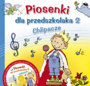 Piosenki dla przedszkolaka 2 Chlipacze z pyt CD - 2825684996