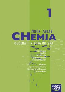 Chemia. Liceum, cz 1. Chemia ogólna i nieorganiczna. Zbiór zada. Zakres...