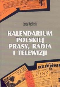 Kalendarium polskiej prasy radia i telewizji - 2825685073