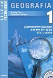 Geografia 1. Geografia rodowiska przyrodniczego. Zeszyt wicze. Zakres podstawowy i rozszerzony - 2825649393