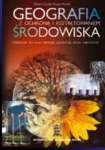 Geografia z ochron i ksztatowaniem rodowiska. Klasa 1 Podrcznik dla ZSZ - 2825649397