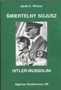 miertelny sojusz Hitler-Mussolini - 2825685206