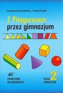 Z Pitagorasem przez gimnazjum 2 Podrcznik/ wyd.2005/ - 2825685219