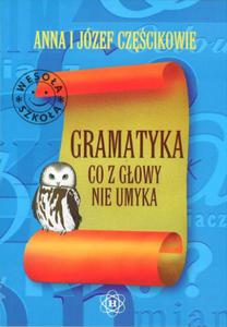 Gramatyka, co z gowy nie umyka - 2825685254