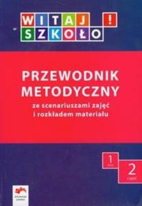 Witaj szkoo 1 Przewodnik metodyczny Cz 2 - 2825685275