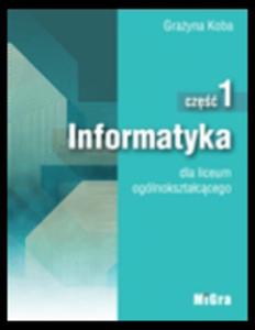 Informatyka dla LO Cz 1. Podrcznik - 2825649422