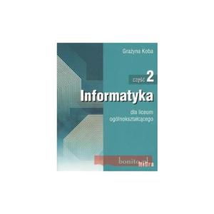 Informatyka dla liceum oglnoksztaccego. Cz 2 - 2825649423