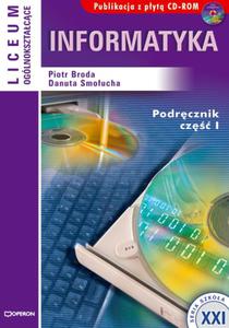 Informatyka. Liceum, cz 1. Podrcznik (+CD) - 2825649424