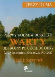 Nazwy wodne w dorzeczu Warty od Prosny po ujcie do Odry cz 1 - 2825685414