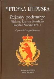 Metryka litewska Rejestry podymnego Wielkiego Ksistwa Litewskiego Ksistwo mudzkie 1690r.