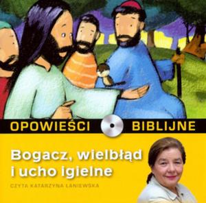 Opowieci biblijne - Tom 15 Bogacz, wielbd i ucho igielne - 2825685537