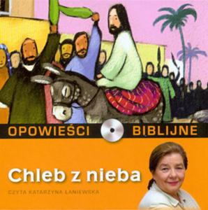 Opowieci biblijne. Tom 17. Chleb z nieba (ksika + CD) - 2825685538