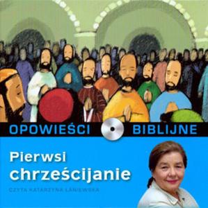 Opowieci biblijne. Tom 23. Pierwsi chrzecijanie (ksika + CD) - 2825685544