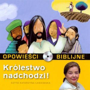 Opowieci biblijne. Tom 5. Krlestwo nadchodzi (ksika + CD) - 2825685548