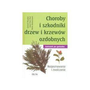 Choroby i szkodniki drzew i krzeww ozdobnych - 2825685565