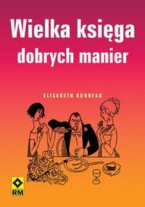 Wielka ksiga dobrych manier - 2825685725