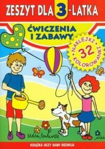 Zeszyt dla 3-latka wiczenia i zabawy