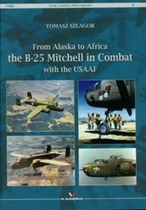 From Alaska to Africa the B-25 Mitchell in Combat with the USAAF - 2825685791