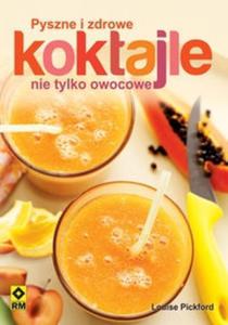 Pyszne i zdrowe koktajle nie tylko owocowe - 2825685827