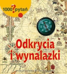 1000 pyta. Odkrycia i wynalazki