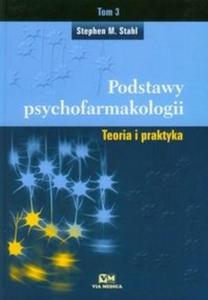 Podstawy psychofarmakologii t.3 - 2825686013