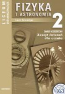 FIZYKA i Astronomia 2 zeszyt wicze ZR LICEUM - 2825649498