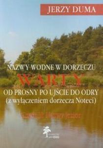 Nazwy wodne w dorzeczu Warty od Prosny po ujcie do Odry cz 2 Nazwy jezior - 2825686040
