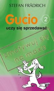 Gucio uczy si sprzedawa - 2825686064