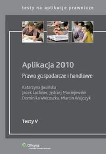 Aplikacja 2010 Prawo gospodarcze i handlowe - 2825686107