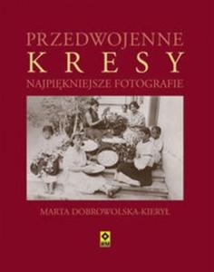 Przedwojenne Kresy Najpikniejsze fotografie - 2825686110