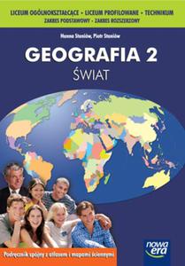 Geografia 2 wiat. Podrcznik dla liceum oglnoksztaccego, liceum profilowanego i technikum. Kszta - 2825649506