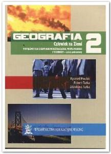 Geografia LO 2- Czowiek na Ziemi. Podrcznik dla liceum oglnoksztaccego, profilowanego i technikum - 2825649511