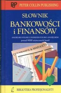 Sownik bankowoci i finansw angielsko-polski z indeksem polsko-angielskim - 2825686502