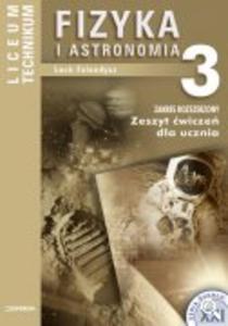 Szkoa XXI. Liceum, cz 3. Fizyka i astronomia. Zeszyt wicze. Zakres rozszerzony - 2825649566