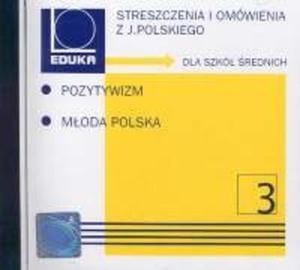 Streszczenia i omwienia z jzyka polskiego Pozytywizm i Moda Polska - 2825686573