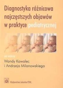 Diagnostyka rnicowa najczstszych objaww w praktyce pediatrycznej - 2825686600