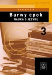 Barwy epok Nauka o jzyku 3 podrcznik - 2825649590