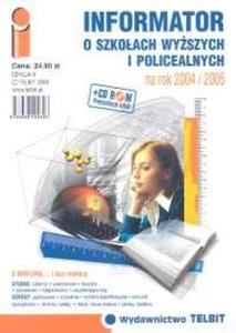 Informator o szkoach wyszych i policealnych na rok 2004/2005 + CD - 2825686665